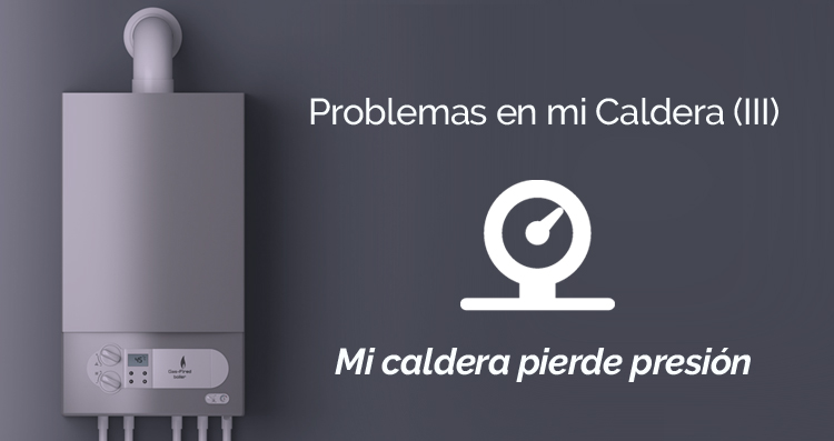 Benigno Abrazadera Supervisar Problemas en mi Caldera (III): Mi caldera pierde presión - Climma.es